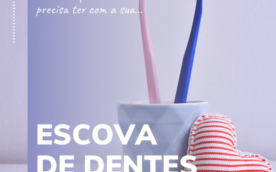 Cuidados com a escova de dentes