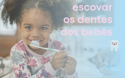 Dicas para escovar os dentes dos bebês!